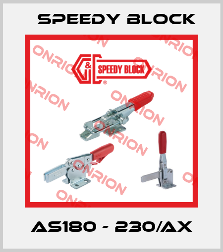 AS180 - 230/AX Speedy Block