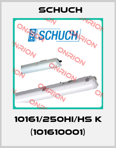 10161/250HI/HS k (101610001) Schuch