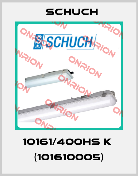 10161/400HS k  (101610005) Schuch