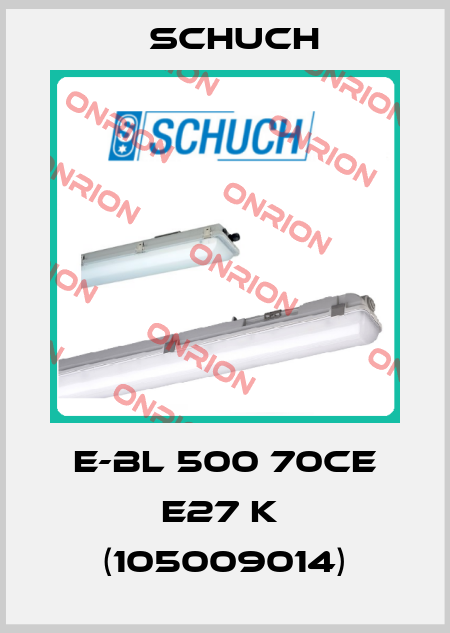 E-BL 500 70CE E27 k  (105009014) Schuch