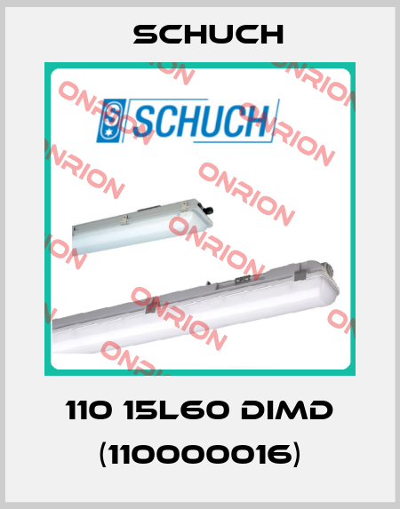 110 15L60 DIMD (110000016) Schuch