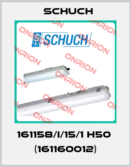 161158/I/15/1 H50  (161160012) Schuch