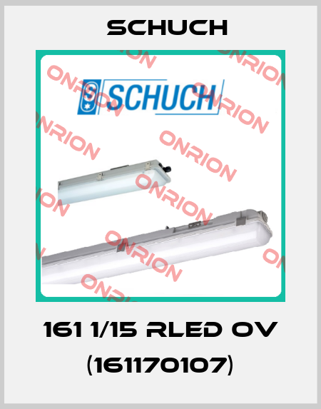 161 1/15 RLED OV (161170107) Schuch