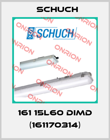 161 15L60 DIMD (161170314) Schuch