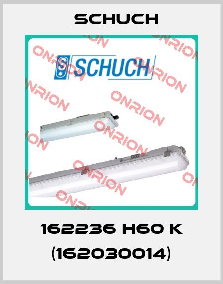 162236 H60 k (162030014) Schuch