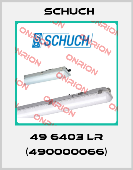 49 6403 LR (490000066) Schuch