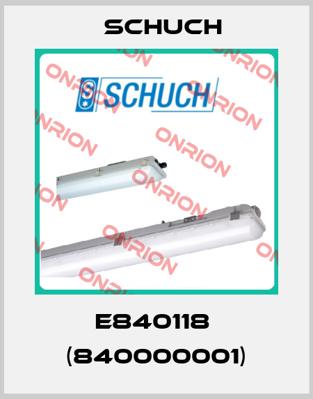 e840118  (840000001) Schuch