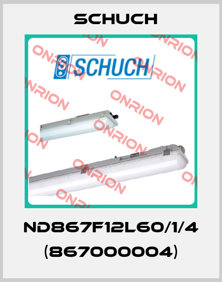 nD867F12L60/1/4  (867000004) Schuch