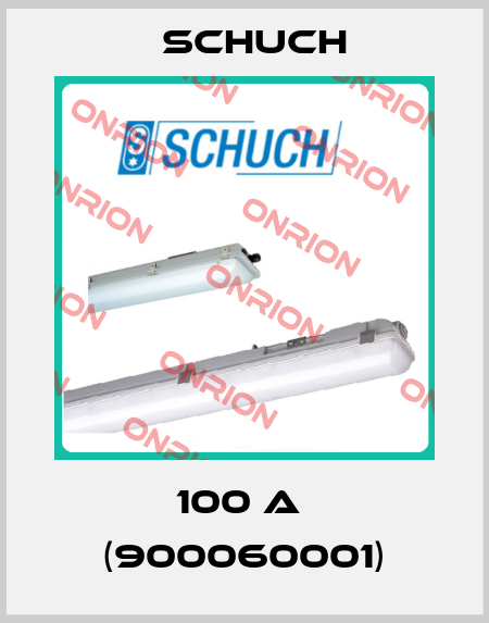 100 A  (900060001) Schuch