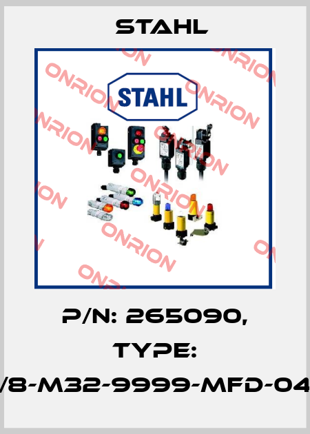 P/N: 265090, Type: 8161/8-M32-9999-MFD-04050 Stahl