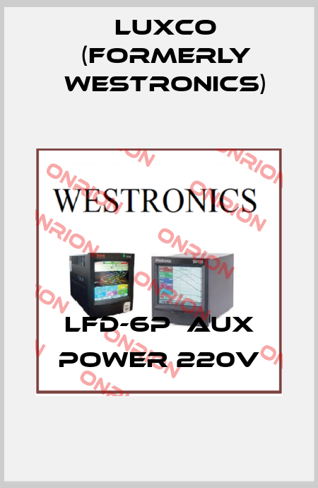 LFD-6P  AUX POWER 220V Luxco (formerly Westronics)