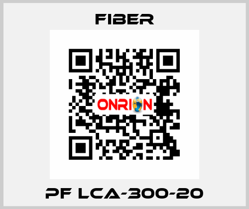 PF LCA-300-20 Fiber