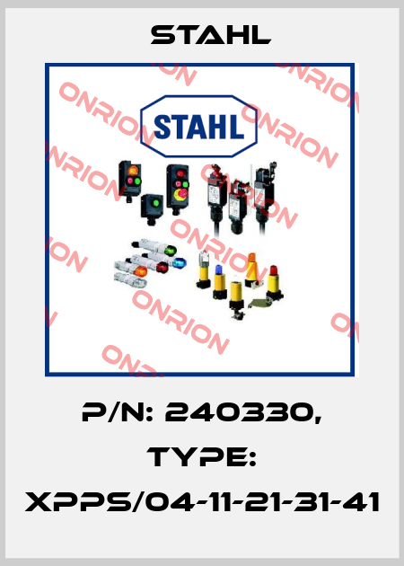 P/N: 240330, Type: XPPS/04-11-21-31-41 Stahl