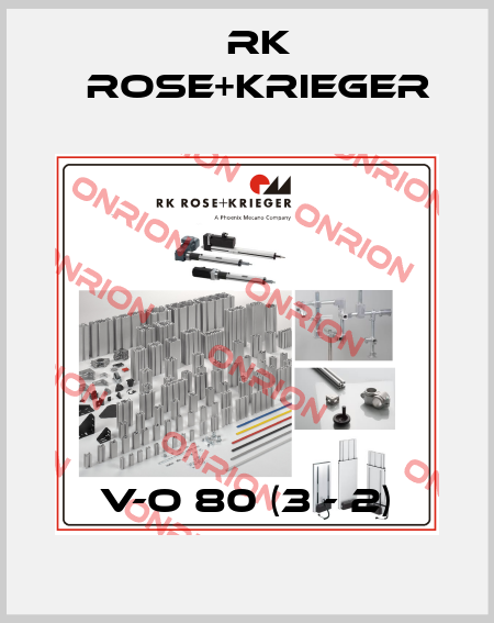 V-O 80 (3 - 2) RK Rose+Krieger
