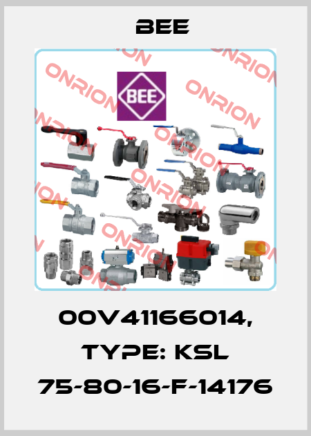 00V41166014, Type: KSL 75-80-16-F-14176 BEE