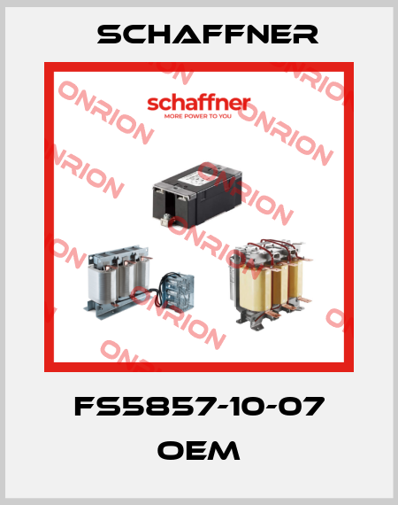 FS5857-10-07 oem Schaffner