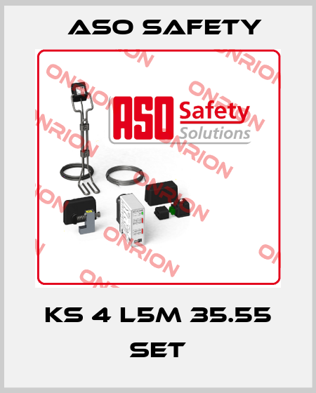 KS 4 L5m 35.55 Set ASO SAFETY
