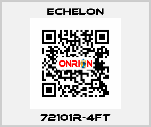 72101R-4FT echelon