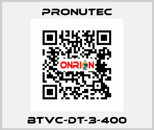 BTVC-DT-3-400 PRONUTEC