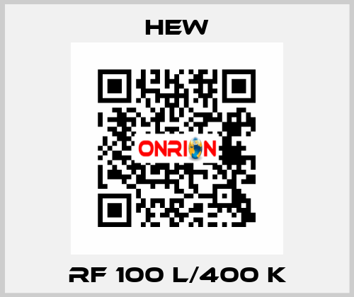 RF 100 L/400 K HEW