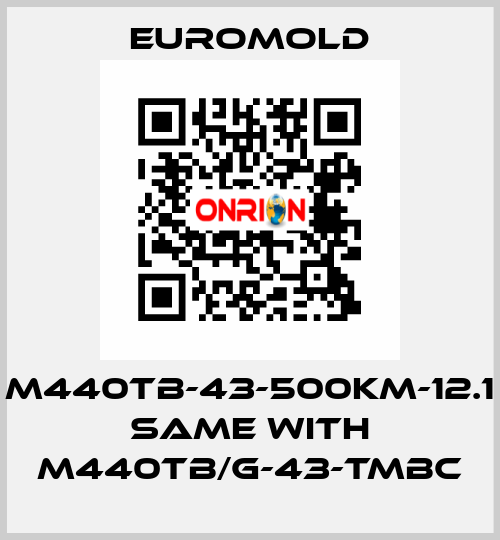 M440TB-43-500KM-12.1 same with M440TB/G-43-TMBC EUROMOLD