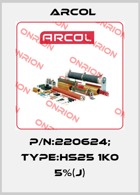 P/N:220624; Type:HS25 1K0 5%(J) Arcol