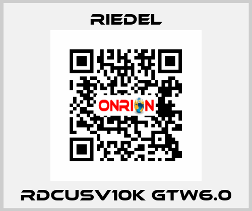 RDCUSV10K GTW6.0 Riedel