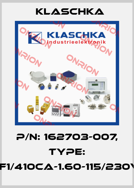 P/N: 162703-007, Type: AINF1/410ca-1.60-115/230VAC Klaschka