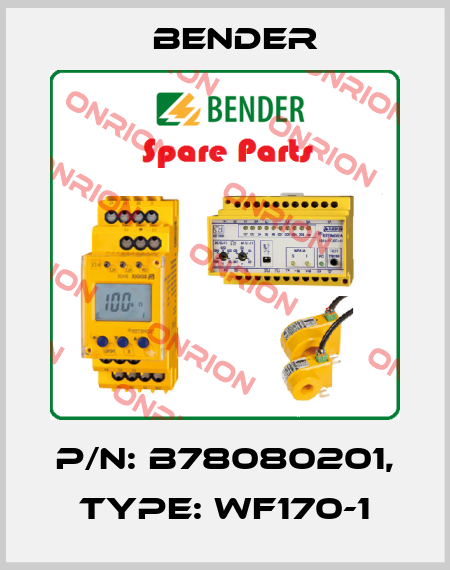 p/n: B78080201, Type: WF170-1 Bender