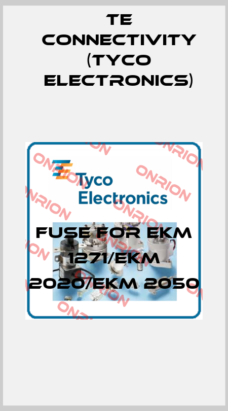 Fuse For EKM 1271/EKM 2020/EKM 2050 TE Connectivity (Tyco Electronics)