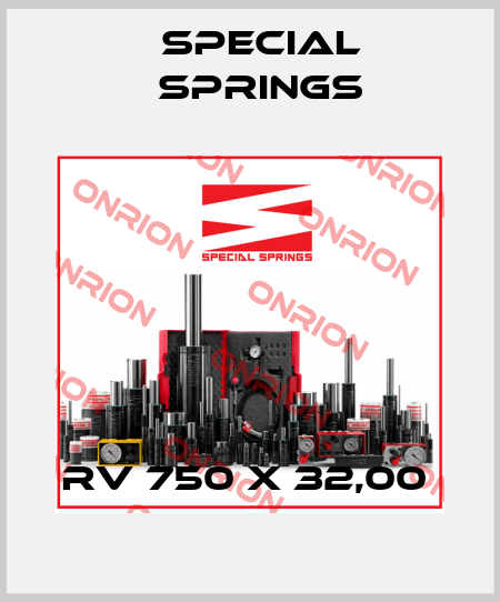 RV 750 X 32,00  Special Springs