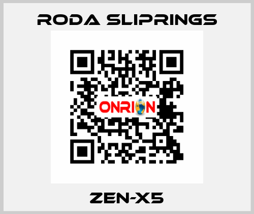 ZEN-X5 Roda Sliprings
