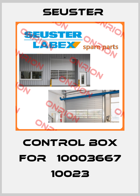 control box for 	10003667 10023 Seuster