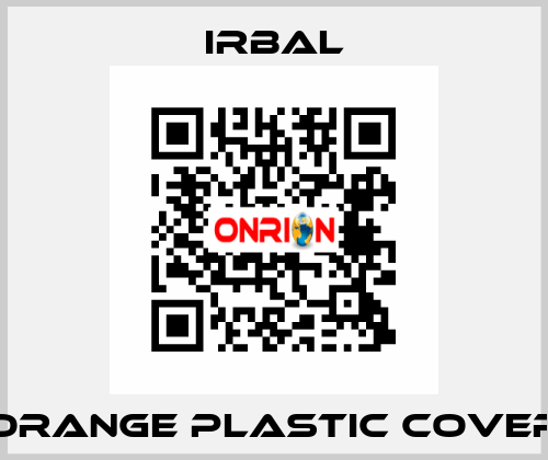 Orange plastic cover irbal