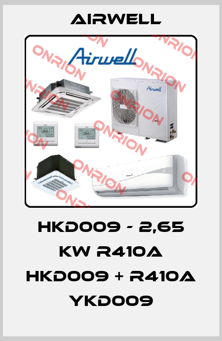 HKD009 - 2,65 KW R410A HKD009 + R410A YKD009 Airwell