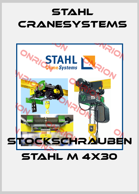 Stockschrauben Stahl M 4x30 Stahl CraneSystems