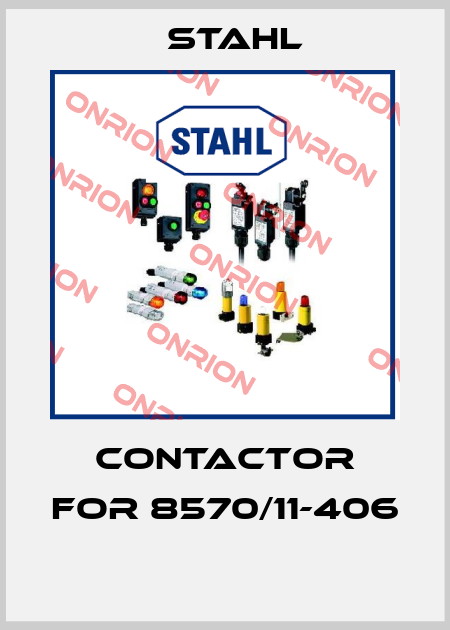    CONTACTOR for 8570/11-406  Stahl
