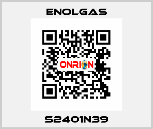 S2401N39 Enolgas