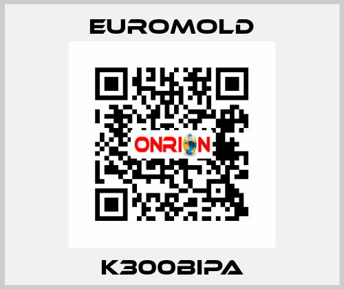 K300BIPA EUROMOLD