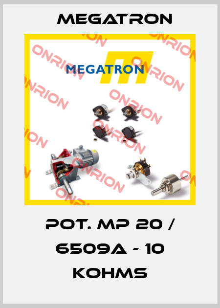 POT. MP 20 / 6509A - 10 KOHMS Megatron