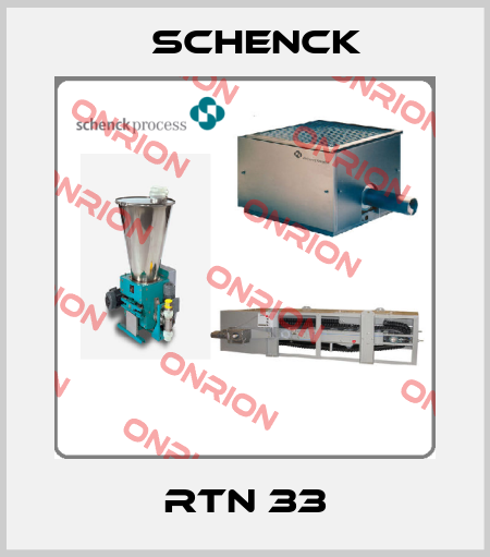 RTN 33 Schenck