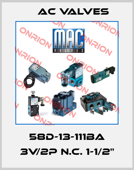 58D-13-111BA 3V/2P N.C. 1-1/2" МAC Valves