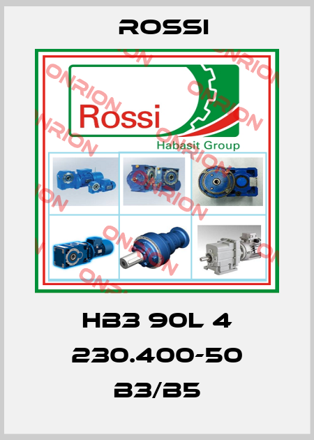 HB3 90L 4 230.400-50 B3/B5 Rossi
