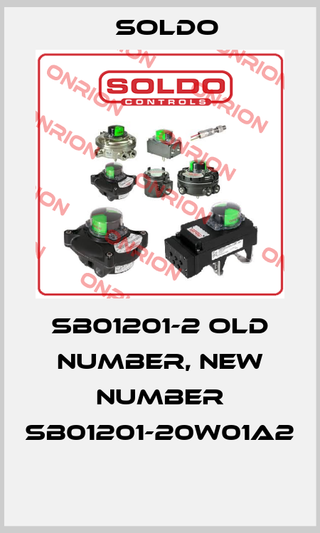 SB01201-2 old number, new number SB01201-20W01A2  Soldo