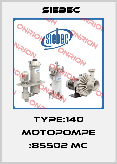 Type:140 Motopompe :85502 MC Siebec