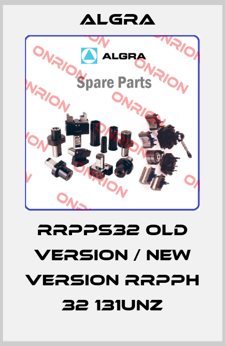 RRPPS32 old version / new version RRPPH 32 131UNZ Algra