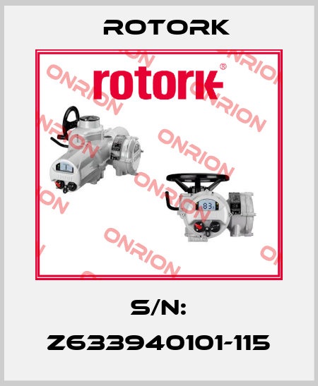 S/N: Z633940101-115 Rotork