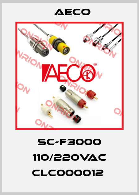 SC-F3000 110/220VAC CLC000012  Aeco