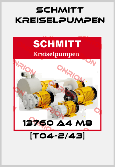 13760 A4 M8 [T04-2/43] Schmitt Kreiselpumpen