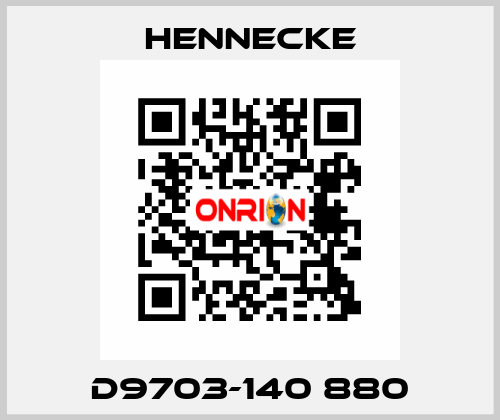 D9703-140 880 Hennecke